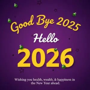 Good Bye 2025 Hello 2026 Messages ^ Wishing you health wealth and happiness in the new year ahead Good Bye 2025 Hello 2026 Messages ^ Wishing you health, wealth, and happiness in the new year ahead